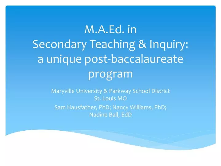 m a ed i n secondary teaching inquiry a unique post baccalaureate program