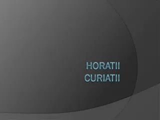 Horatii Curiatii