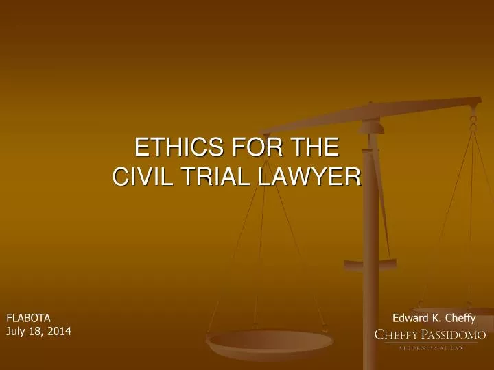 ethics for the civil trial lawyer