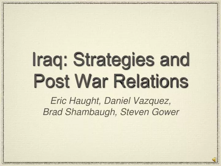 iraq strategies and post war relations