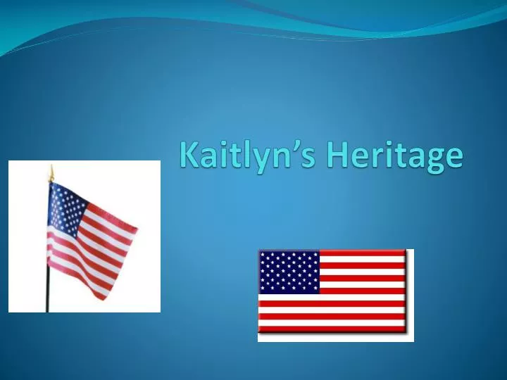 kaitlyn s heritage