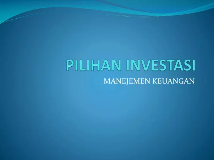 pilihan investasi