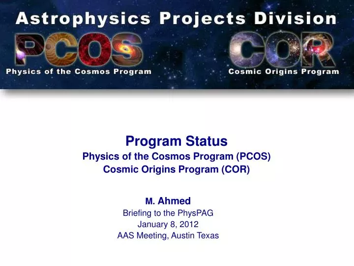 m ahmed briefing to the physpag january 8 2012 aas meeting austin texas