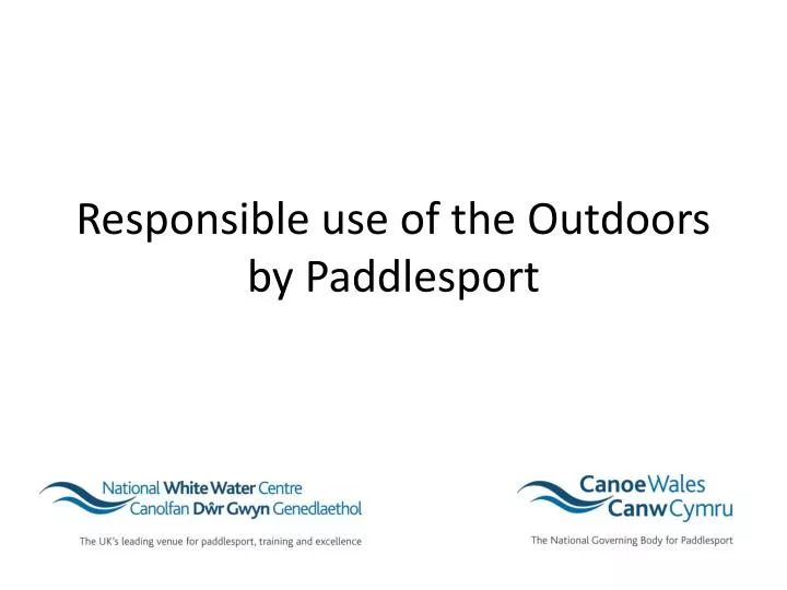 responsible use of the outdoors by paddlesport