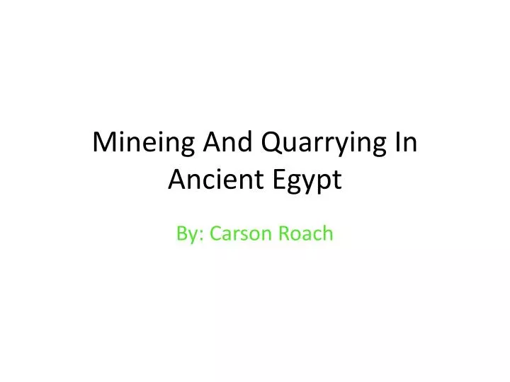 mineing and quarrying in ancient egypt