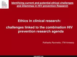 Identifying current and potential ethical challenges and Dilemmas in HIV prevention Research