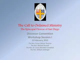 The Call to Ordained Ministry The Episcopal Diocese of San Diego