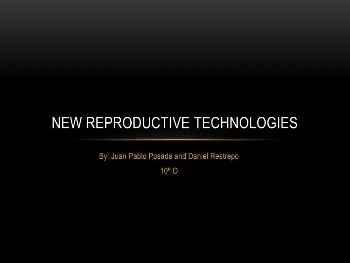 new reproductive technologies
