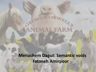 Menachem Dagut : Semantic voids Fataneh Amirpoor
