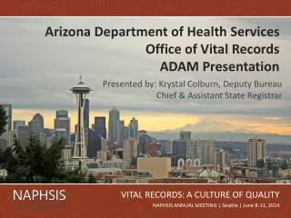 Arizona Department of Health Services Office of Vital Records ADAM Presentation