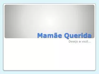 mam e querida