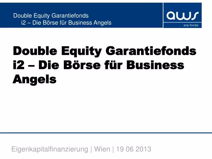 double equity garantiefonds i2 die b rse f r business angels