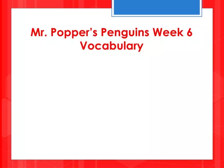 mr popper s penguins week 6 vocabulary