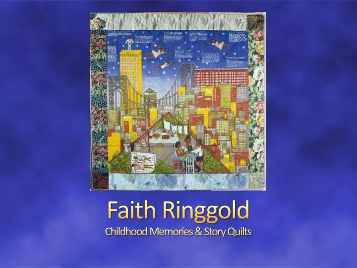 faith ringgold childhood memories story quilts