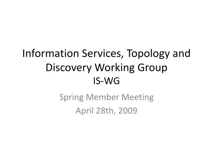 information services topology and discovery working group is wg
