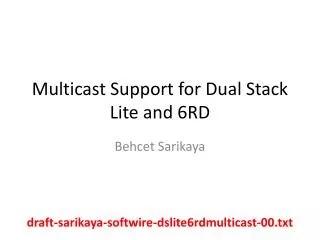 Multicast Support for Dual Stack Lite and 6RD