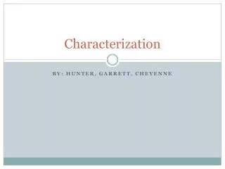 Characterization