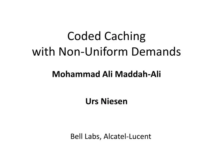 coded caching with non uniform demands