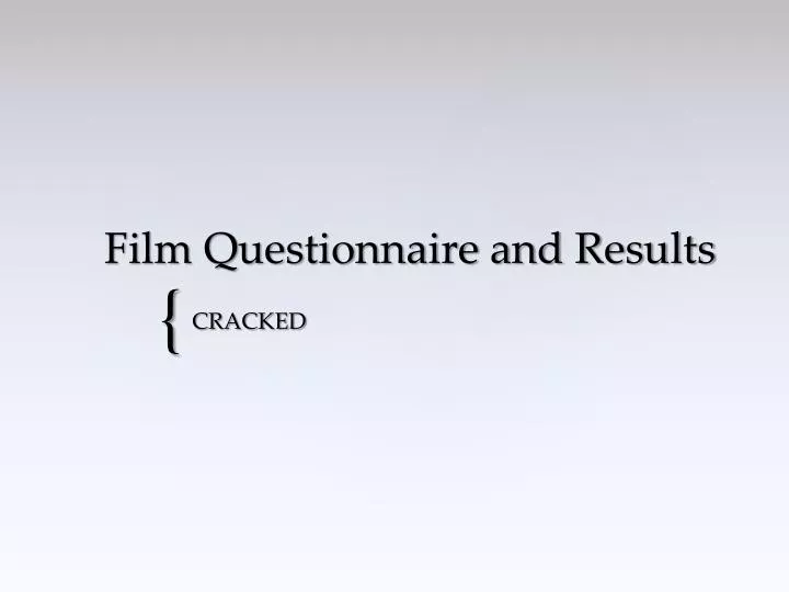 film questionnaire and results