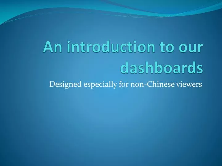 an introduction to our dashboards
