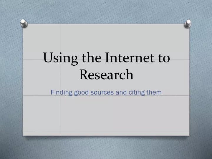 using the internet to research