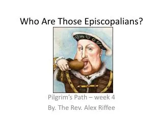 Who Are Those Episcopalians?