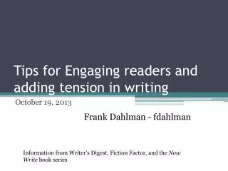 Tips for Engaging readers and adding tension in writing