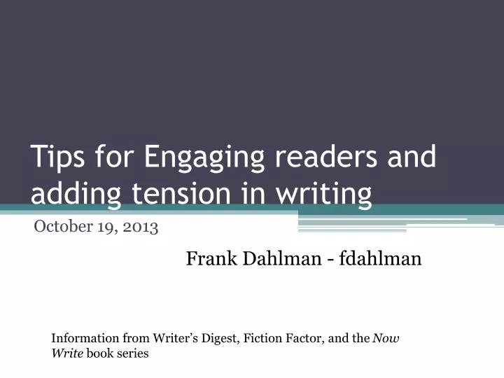 tips for engaging readers and adding tension in writing