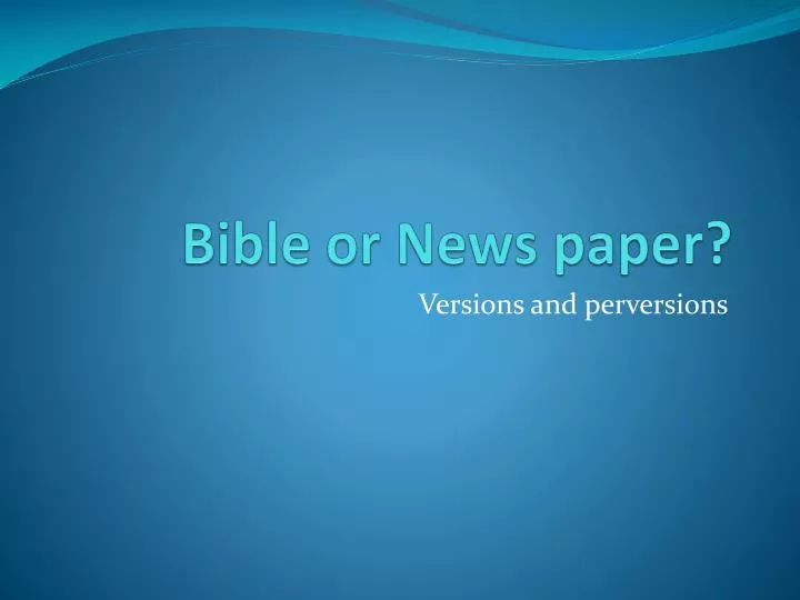 bible or news paper
