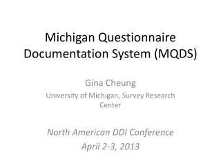 Michigan Questionnaire Documentation System (MQDS)