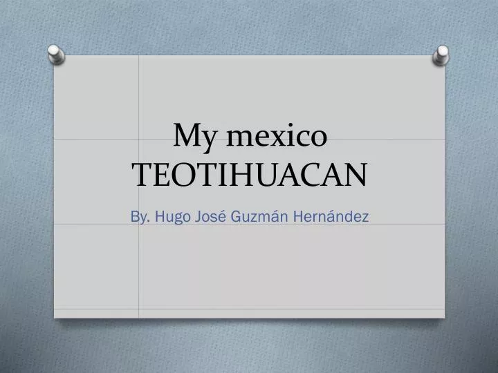 my mexico teotihuacan