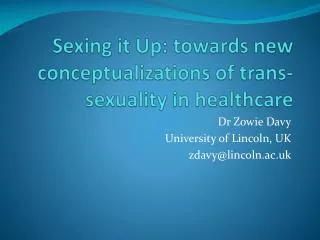 Sexing it Up: towards new conceptualizations of trans-sexuality in healthcare