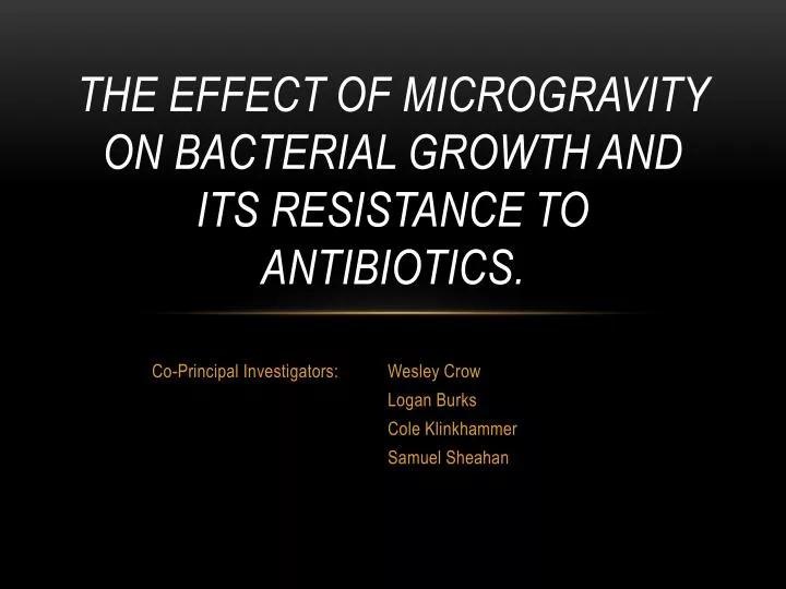 the effect of microgravity on bacterial growth and its resistance to antibiotics