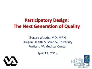 Participatory Design: The Next Generation of Quality