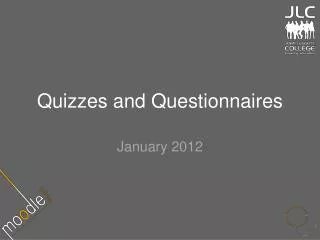 Quizzes and Questionnaires