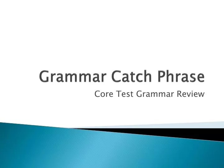 grammar catch phrase