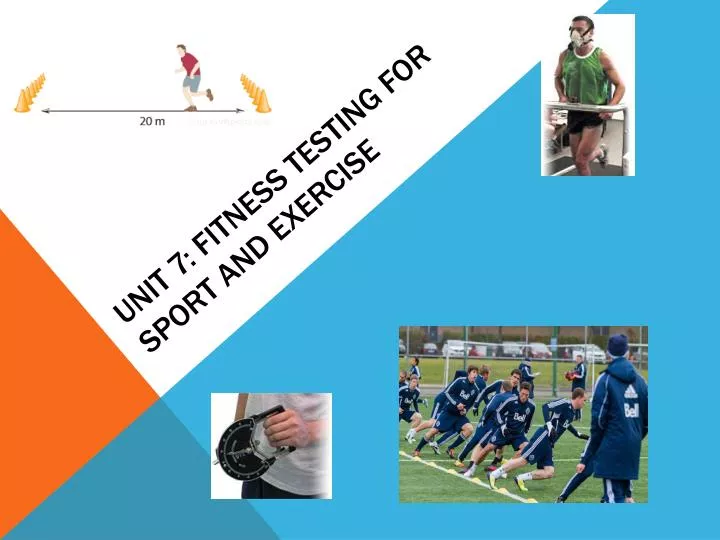 unit 7 fitness testing for sport and exercise