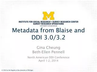 Metadata from Blaise and DDI 3.0/3.2