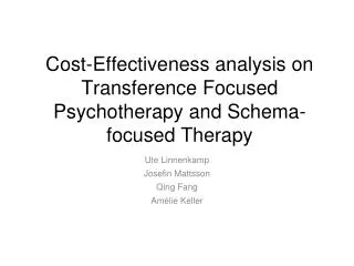 Cost-Effectiveness analysis on Transference Focused Psychotherapy and Schema-focused Therapy