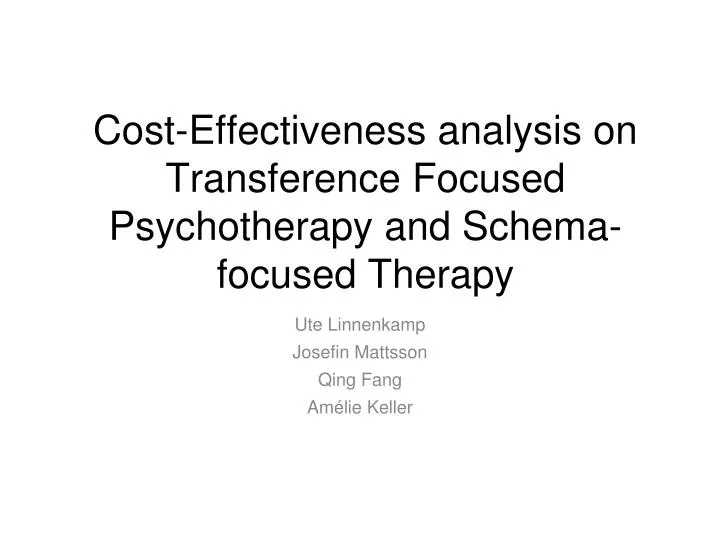 cost effectiveness analysis on transference focused psychotherapy and schema focused therapy