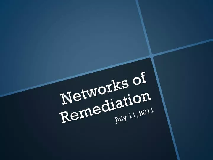 networks of remediation