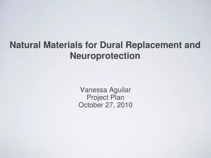 natural materials for dural replacement and neuroprotection
