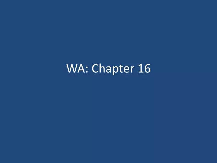 wa chapter 16