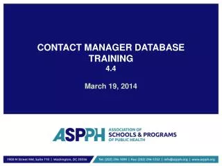 CONTACT MANAGER DATABASE TRAINING 4.4 March 19, 2014