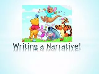Writing a Narrative !