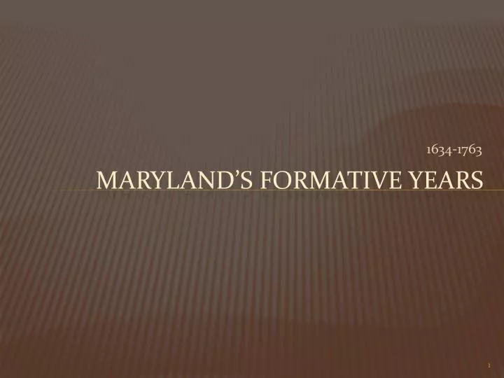 maryland s formative years
