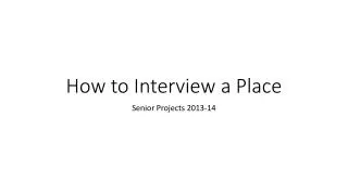 How to Interview a Place