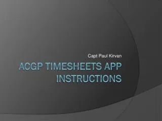 ACGP Timesheets App Instructions