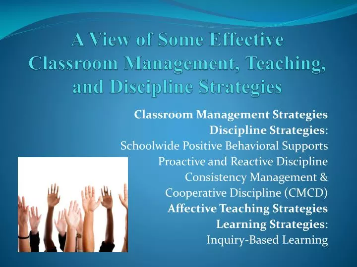 a view of some effective classroom management teaching and discipline strategies