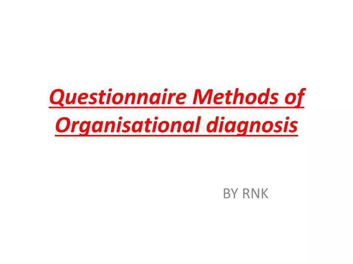 questionnaire methods of organisational diagnosis